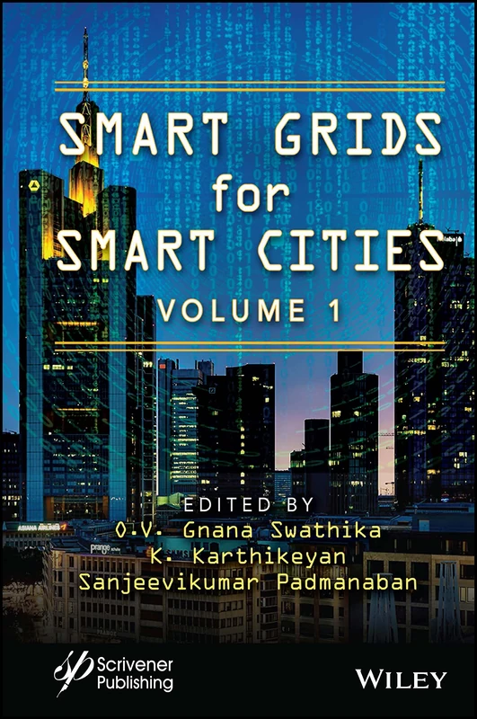 Smart Grids for Smart Cities, Volume 1: Real-Time Applications in Smart Cities