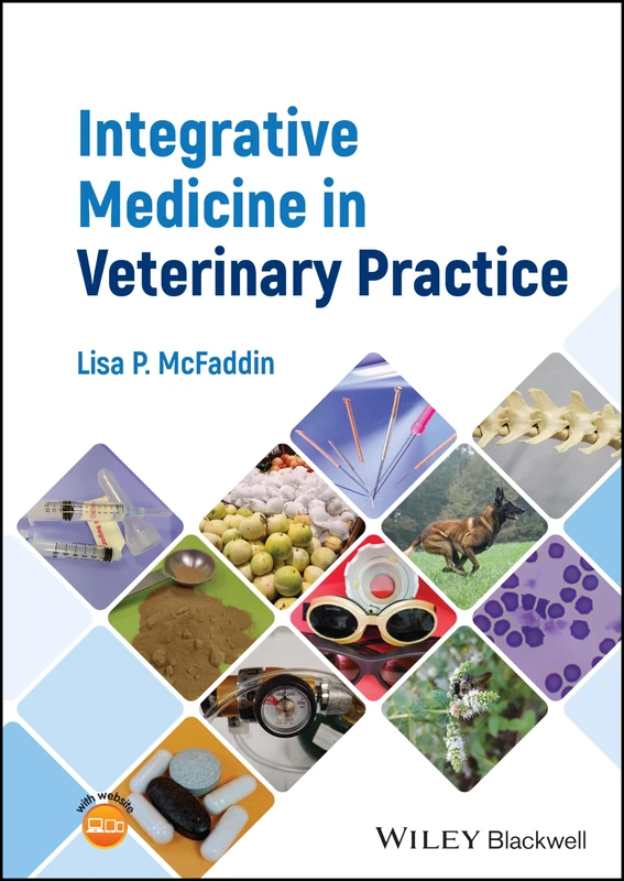 Wiley-Blackwell - Integrative Medicine in Veterinary Practice