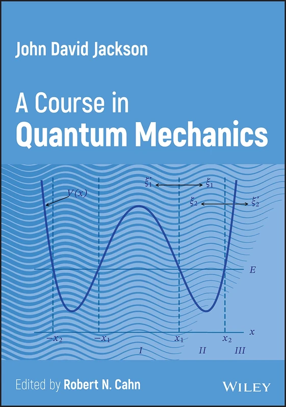 John David Jackson: A Course in Quantum Mechanics