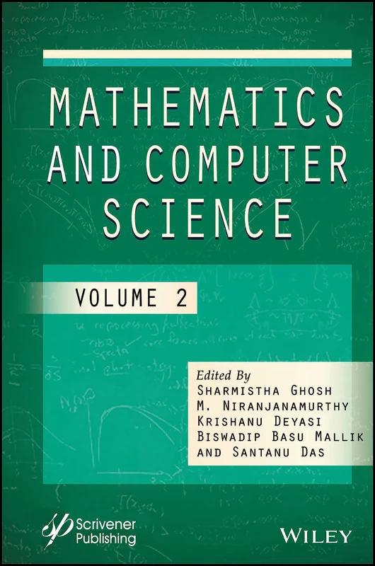 Mathematics and Computer Science, Volume 2 (Advances in Data Engineering and Machine Learning, 2)