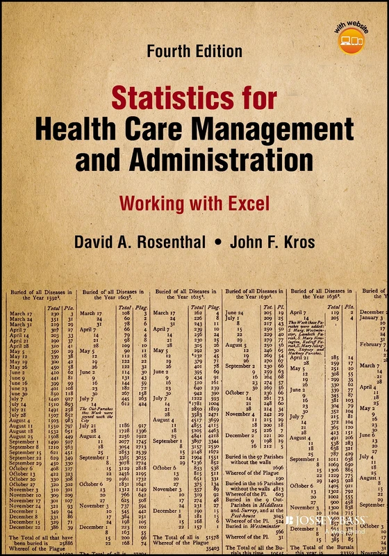 Statistics for Health Care Management and Administration: Working with Excel (Public Health/Epidemiology and Biostatistics)