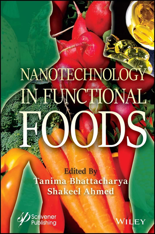 Nanotechnology in Functional Foods - John Wiley & Sons Inc