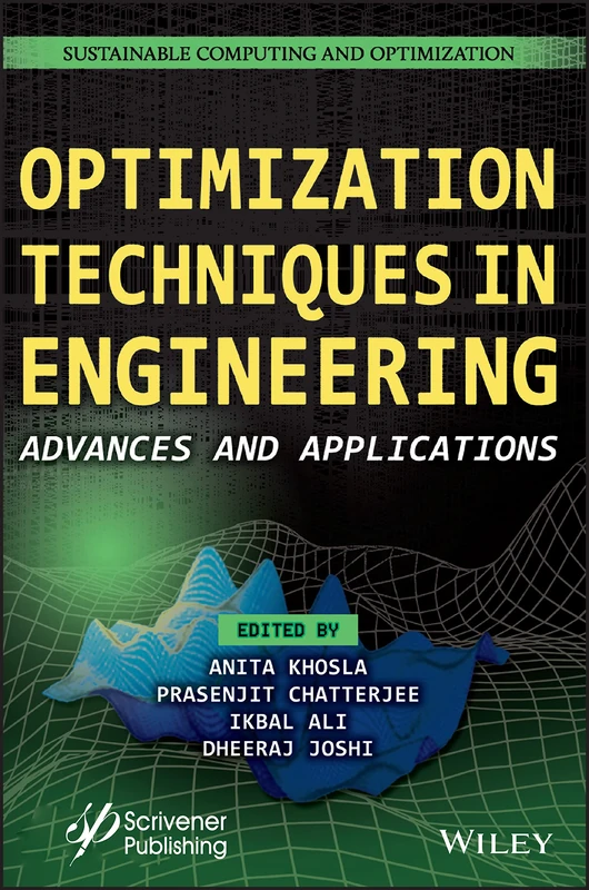 Optimization Techniques in Engineering: Advances and Applications (Sustainable Computing and Optimization)