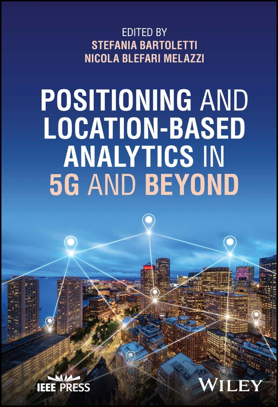 Positioning and Location-based Analytics in 5G and Beyond - Image 1