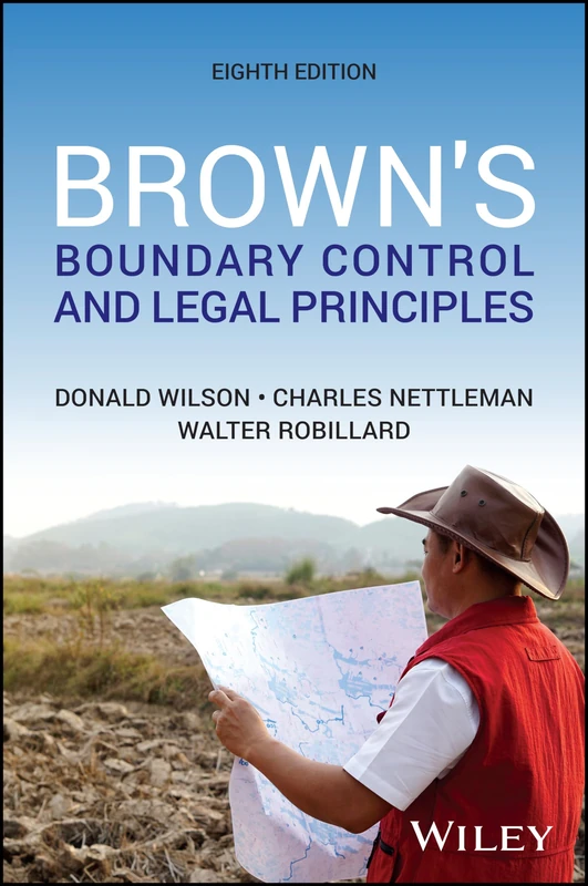 Wiley Brown's Boundary Control and Legal Principles - 8th Ed