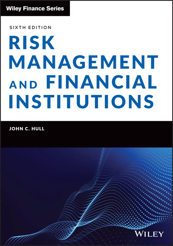 Risk Management and Financial Institutions (Wiley Finance)