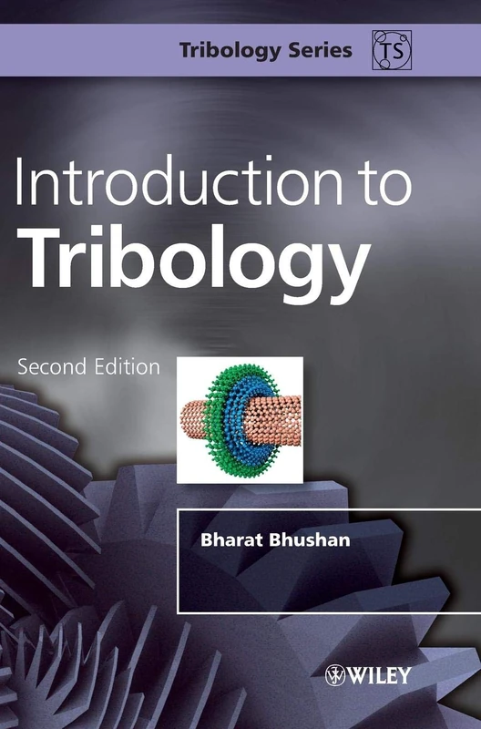 Introduction to Tribology (Tribology in Practice Series)