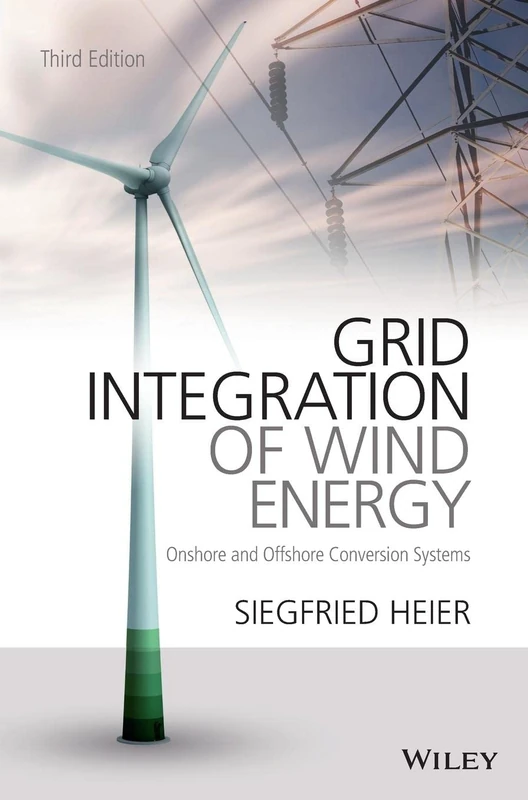 Grid Integration of Wind Energy: Onshore and Offshore Conversion Systems