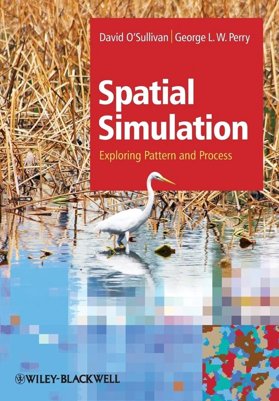Spatial Simulation: Exploring Pattern and Process
