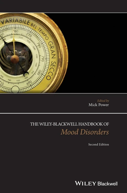 The Wiley-Blackwell Handbook of Mood Disorders (Wiley Clinical Psychology Handbooks)