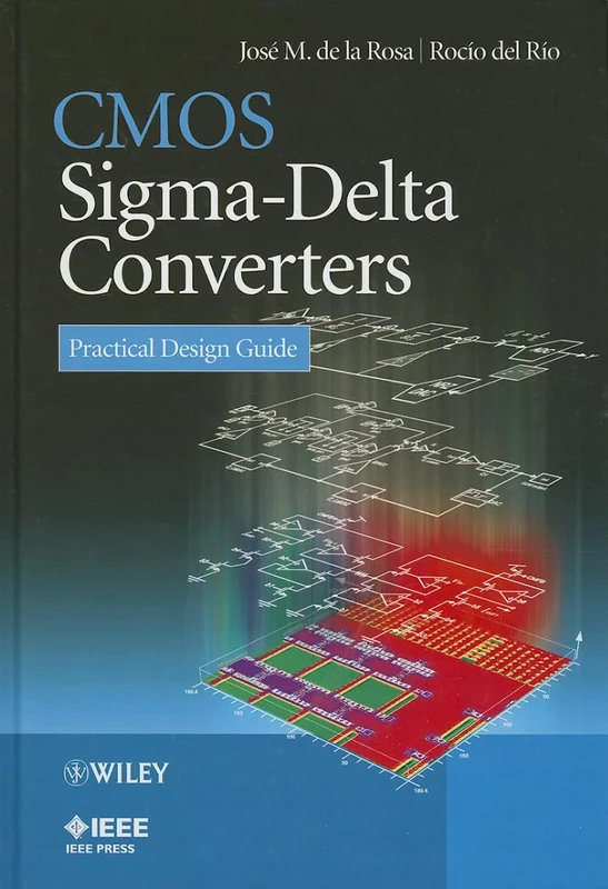 CMOS Sigma-Delta Converters: Practical Design Guide (IEEE Press)