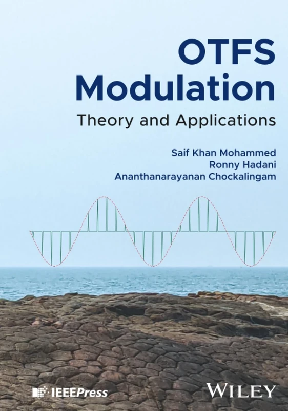 OTFS Modulation: Theory and Applications