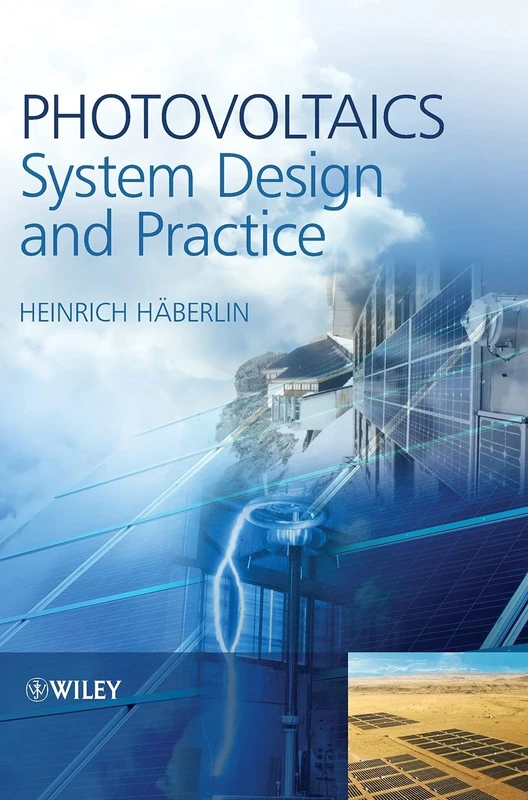 Photovoltaics: System Design and Practice