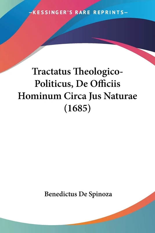 Tractatus Theologico-Politicus, De Officiis Hominum Circa Jus Naturae (1685)