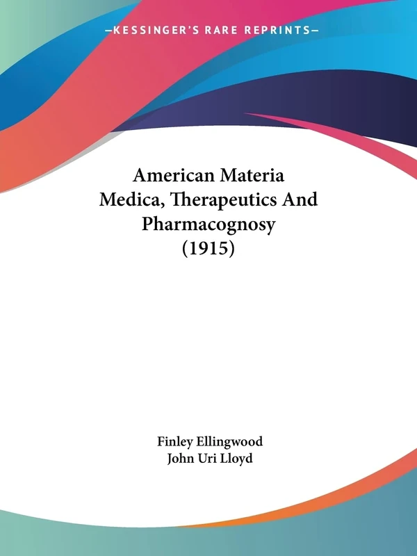 American Materia Medica, Therapeutics And Pharmacognosy (1915) - Image 1