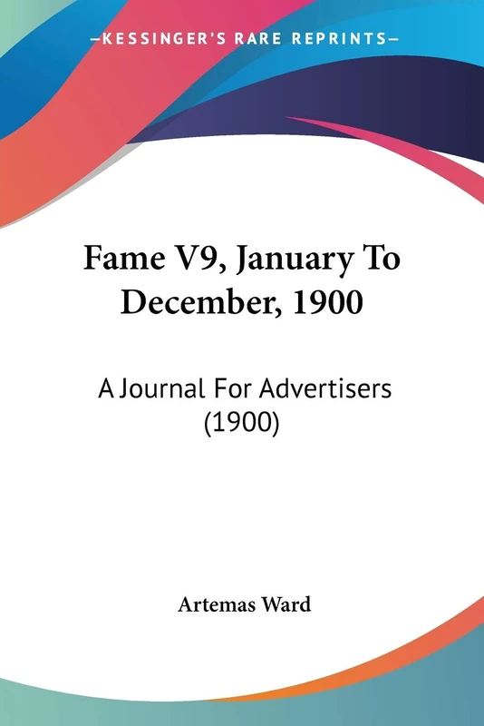 Fame V9, January To December, 1900: A Journal For Advertisers (1900)