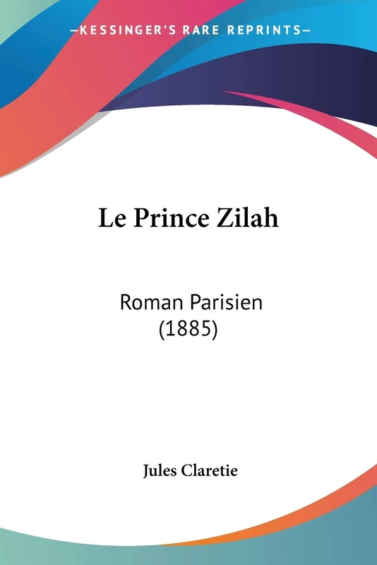 Le Prince Zilah: Roman Parisien (1885)