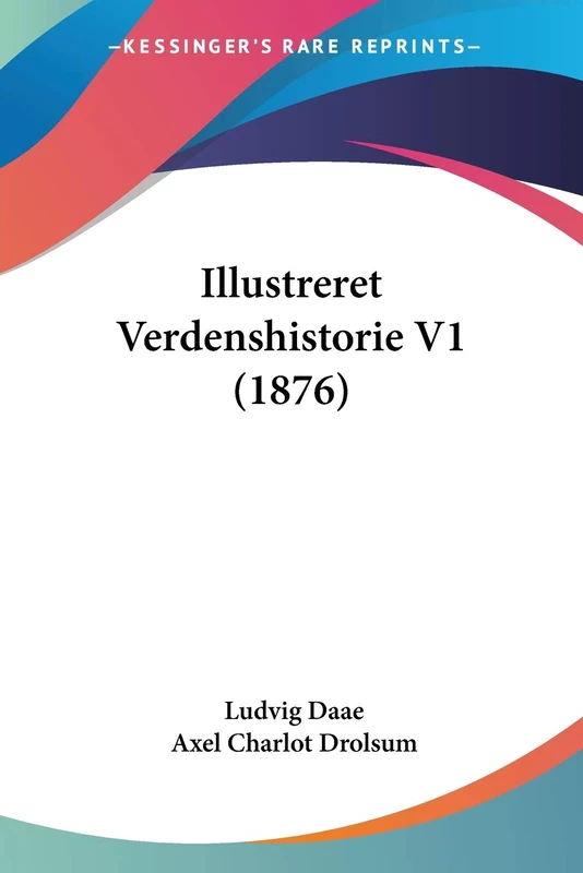Illustreret Verdenshistorie V1 (1876)