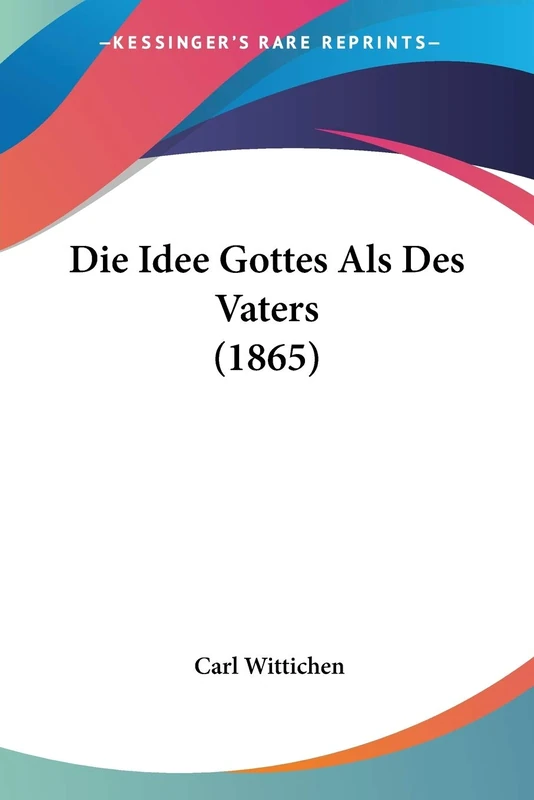 Die Idee Gottes Als Des Vaters (1865)