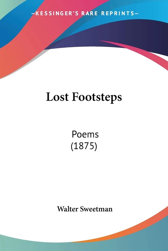 Lost Footsteps: Poems (1875)