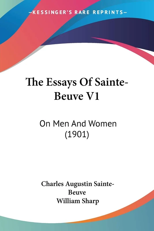 The Essays Of Sainte-Beuve V1: On Men And Women (1901)