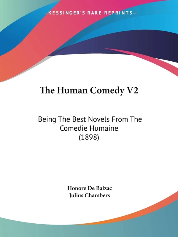 The Human Comedy V2: Being The Best Novels From The Comedie Humaine (1898)