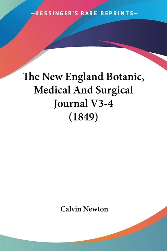 The New England Botanic, Medical And Surgical Journal V3-4 (1849) - Image 1