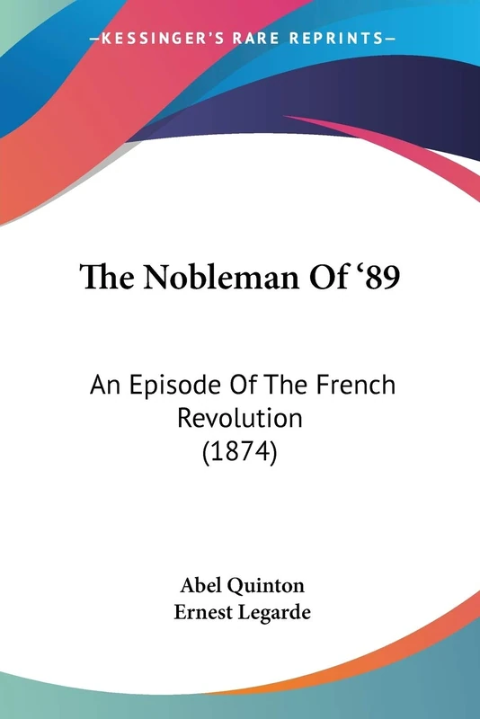 The Nobleman Of '89: An Episode Of The French Revolution (1874)