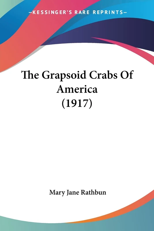 The Grapsoid Crabs Of America (1917)