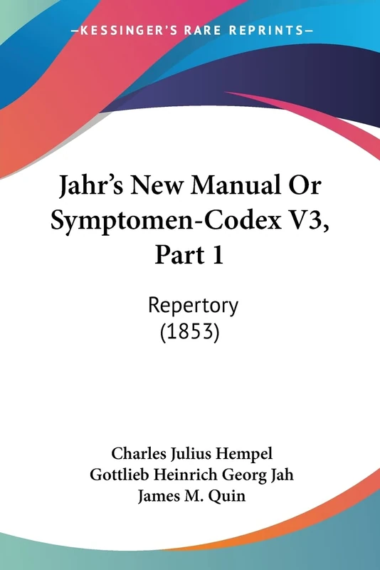 Jahr's New Manual Or Symptomen-Codex V3, Part 1: Repertory (1853)