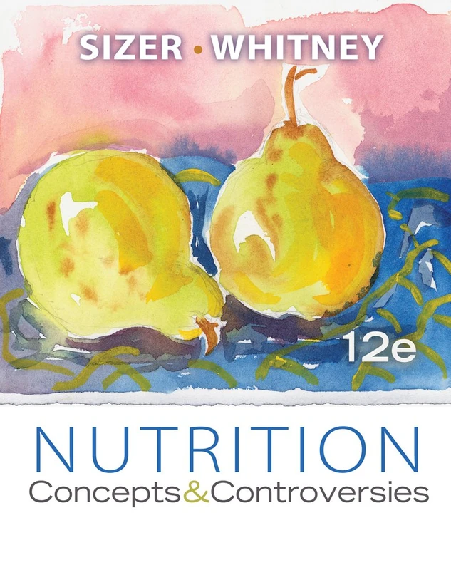 Cengage Nutrition: Concepts and Controversies - Textbook