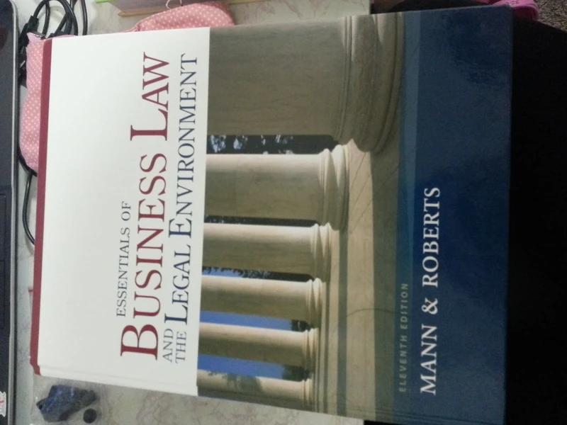 Essentials of Business Law and the Legal Environment