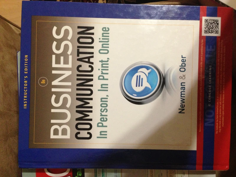 Business Communication: In Person, in Print, Online. Amy Newman, Scot Ober