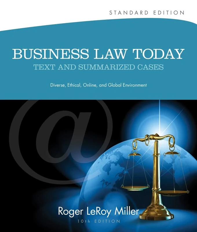 Business Law Today, Standard: Text and Summarized Cases