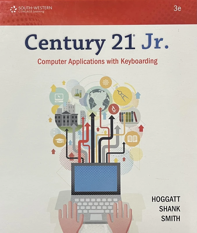 Century 21® Jr. Computer Applications with Keyboarding (Century 21 Keyboarding)