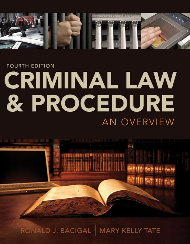 Cengage Criminal Law and Procedure: An Overview, 4th Edition