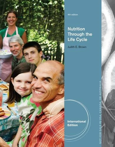 Nutrition Through the Life Cycle