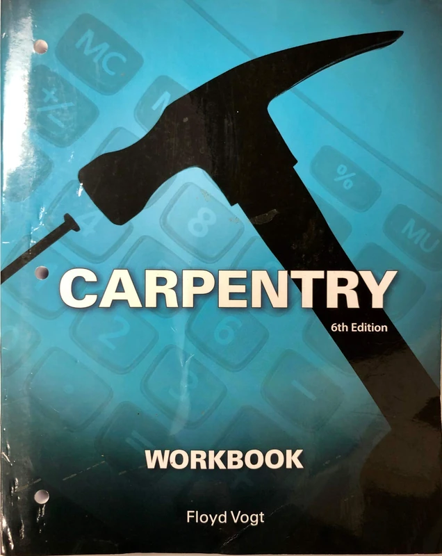 Workbook for Vogt's Carpentry, 6th