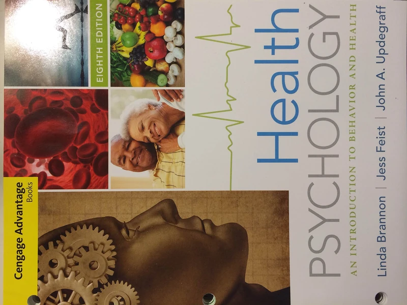 Cengage Advantage Books: Health Psychology : An Introduction to Behavior and Health