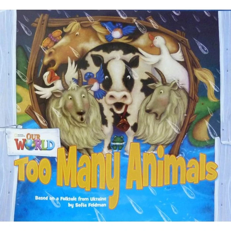 Our World Readers: Too Many Animals Big Book
