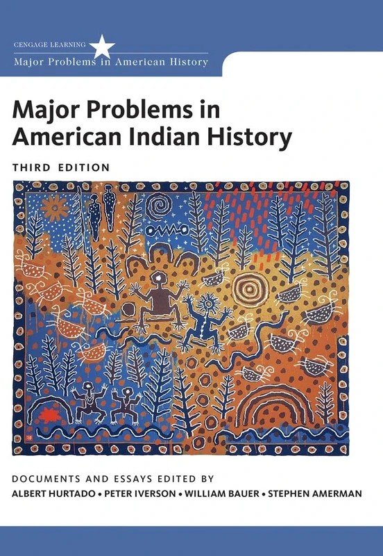 Major Problems in American Indian History (Major Problems in American History Series): Documents and Essays