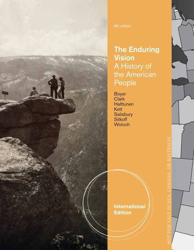 The Enduring Vision: A History of the American People, International Edition