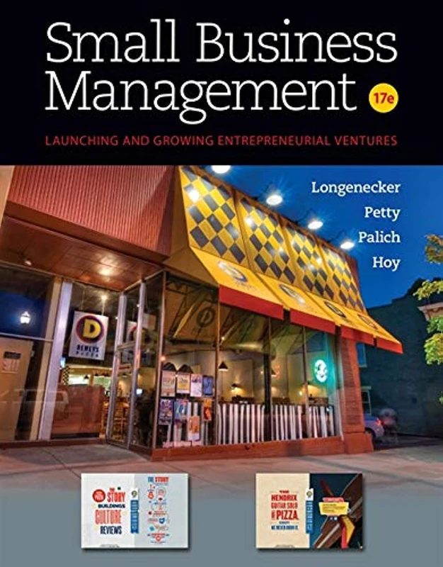 Small Business Management: Launching & Growing Entrepreneurial Ventures