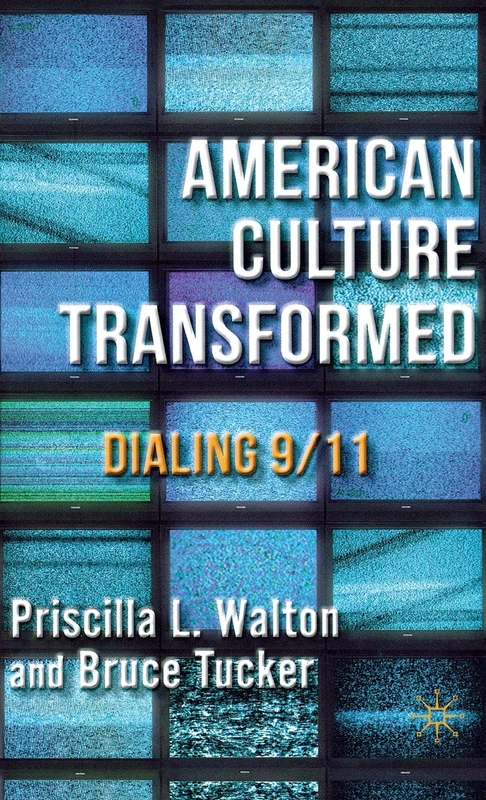 American Culture Transformed: Dialing 9/11
