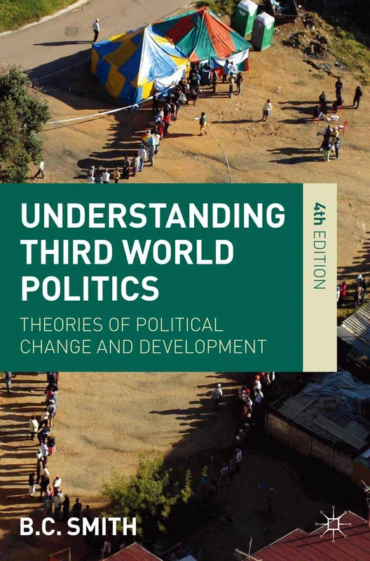 Understanding Third World Politics: Theories of Political Change and Development
