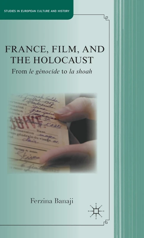 France, Film, and the Holocaust: From génocide to shoah (Studies in European Culture and History) - Image 1