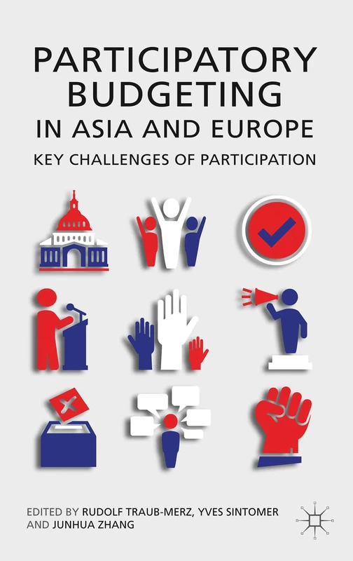 Participatory Budgeting in Asia and Europe: Key Challenges of Participation
