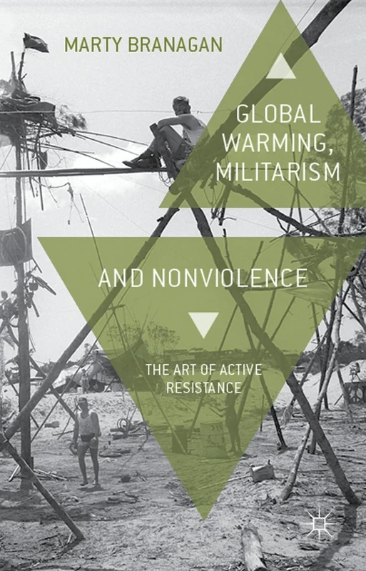 Global Warming, Militarism and Nonviolence: The Art of Active Resistance - Image 1