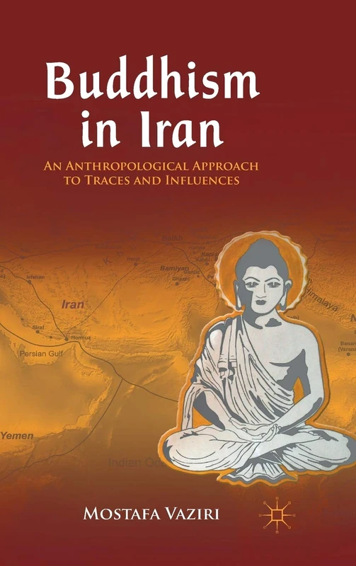 Buddhism in Iran: An Anthropological Approach to Traces and Influences - Image 1