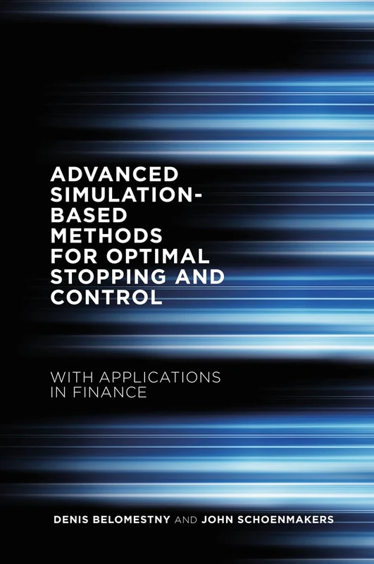 Advanced Simulation-Based Methods for Optimal Stopping and Control: With Applications in Finance - Image 1